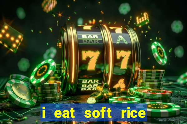 i eat soft rice in another world manga pt br